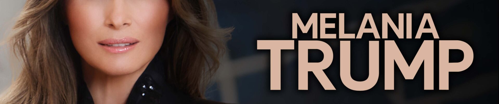 MELANIA TRUMP – KONSERWATYWNA ENIGMA. PORTRET PIERWSZEJ DAMY USA W KINACH I NA ARTE.TV