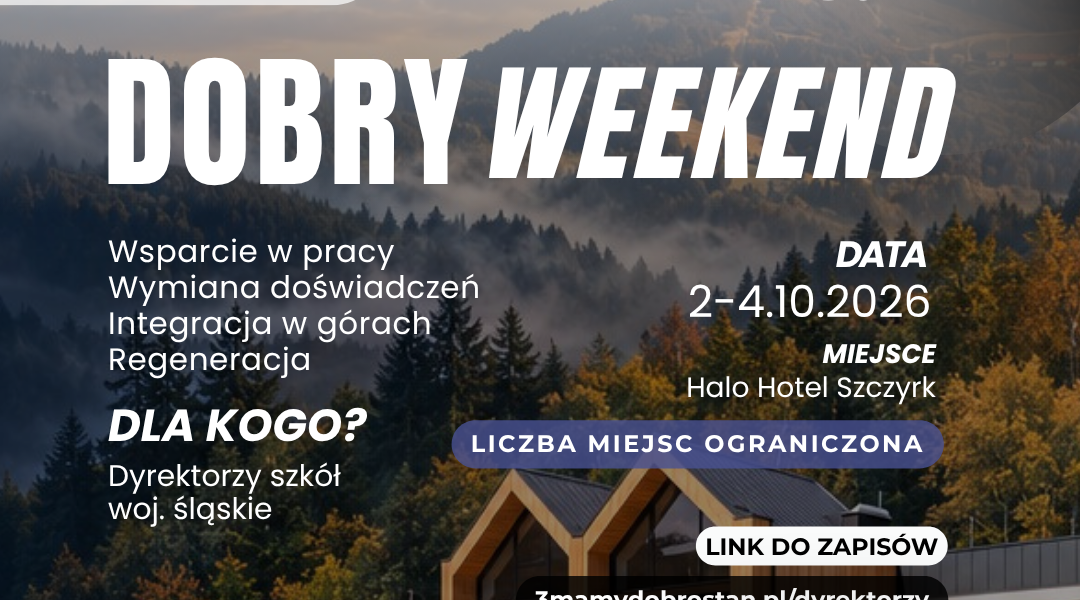 na-co-dzien-troszcza-sie-o-innych-a-w-ten-weekend-wsparcie-otrzymaja-oni-w-szczyrku-odbedzie-sie-dobry-weekend-dla-dyrektorow-szkol